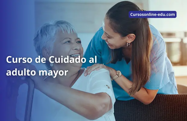 Curso de Cuidado al adulto mayor