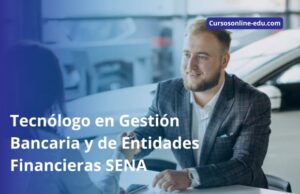 Tecnólogo en Gestión Bancaria y de Entidades Financieras